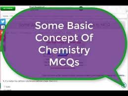 Chemistry Quiz Some Basic Concept Of Chemistry Mcqs Basic Concepts Chemistry Chemistry Notes
