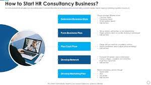 How To Start Hr Consultancy Business | Presentation Graphics | Presentation  Powerpoint Example | Slide Templates