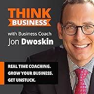THINK Business with Jon Dwoskin Podcast