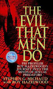 The evil that men do is a buffy the vampire slayer novel. The Evil That Men Do Stephen G Michaud Macmillan