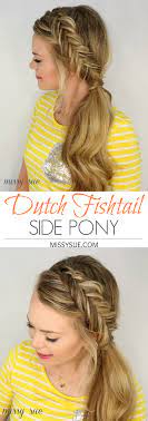 Dutch Fishtail Side Pony Side Ponytail Hairstyles Side Braid Ponytail Braided Hairstyles