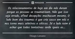 Os Relacionamentos De Hoje Em Dia Nao Thiago Limano