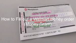 Licensed as a money transmitter by the new york state department of financial services. How To Fill Out A Walmart Money Order Money Gram Youtube