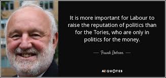 Frank Dobson quote: It is more important for Labour to raise the  reputation...