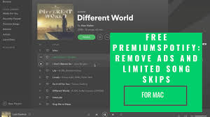 Spotify Premium For Free For Mac No Ads And Unlimited Skip For Songs