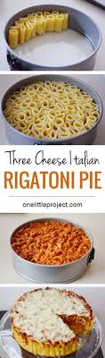 Three Cheese Italian Rigatoni Pie Recipe Food Recipes Italian Recipes
