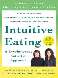 Intuitive Eating, 4th Edition by Evelyn Tribole, M.S., R.D., Elyse Resch,  M.S., R.D., F.A.D.A. (Ebook)