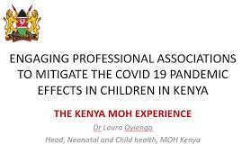 Subscribe to our new telegram channel for the latest stories and updates. Engaging Professional Associations In Covid 19 Response L Oyiengo Kenya Moh Child Health Task Force