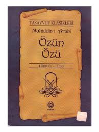 En yeni muhyiddin arabi ile ilgili kitap alıntılarını, yazar sözlerini, 1k okurlarının kitaplardan, yazarlardan yaptıkları etkileyici alıntıları inceleyebileceğiniz sayfa. Ibn Arabi Ozun Ozu Lubbul Lub Pdf