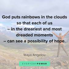 Every storm runs out of rain. 85 Rainbow Quotes Celebrating Hope After A Storm Etandoz