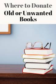 Where To Donate Old Or Unwanted Books Where To Recycle Books Donate Books