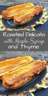 Roasted Delicata Squash With Maple Syrup Recipe Delicata Squash Delicata Squash Recipe Delicata Squash Recipe Roasted