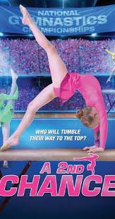 A Second Chance Film 2011 2nd Chance 2011 Full Cast Crew Imdb 2nd Chance Gymnastics Film