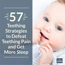 57 Strategies To Defeat Baby Teething Pain And Get More Sleep Incredible Infant