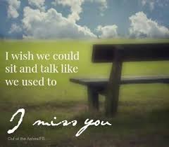 I Wish We Could Sit And Talk Like We Used To I Miss You I Miss My Mom Miss My Mom Miss You