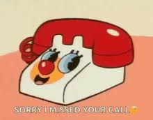 Sorry i missed your call funny. Sorry I Missed Your Call Gifs Tenor