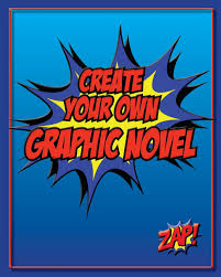 Great advice from a professional graphic novelist on how to make your own graphic novel | casa. Create Your Own Graphic Novel How To Write A Graphic Novel And Blank Graphic Novel Templates Comic Create A 9781717301369 Amazon Com Books