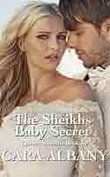 The Sheikh's Baby Secret (Qazhar Sheikhs series Book 6) eBook : Albany,  Cara: Amazon.com.au: Kindle Store