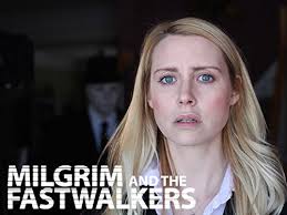 Milgram and the Fastwalkers (TV Series 2012– )