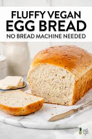 Fluffy Vegan Egg Bread No Bread Maker Needed Sweet Simple Vegan Recipe In 2020 Vegan Recipes Easy Vegan Eggs Food
