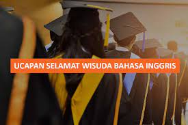 Bahasa arabnya selamat wisuda happy graduation, selamat menikmati. 15 Ucapan Selamat Wisuda Bahasa Inggris Singkat Yang Menginspirasi