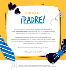 El primer día dedicado al padre de carácter pagano fue creado en 1912 en los estados unidos con la intención de complementar el día de la madre en la celebración de la paternidad y la crianza de los hijos varones. Saludo De Coemco En El Dia Del Padre Coemco Corporacion Educacional Masonica De Concepcion