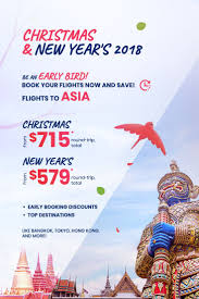 Early Bird Deals To Asia For Christmas New Year S Book Early To Save Big On Your Holiday Trips This Year Enjoy Christmas And New Year Trip Top Destinations