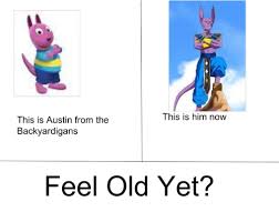 In dragon ball z, goku gets tickled by caterpy (no, not that caterpie) in his first round of the otherworld tournament. This Is Him Now This Is Austin From The Backyardigans Feel Old Yet The Backyardigans Meme On Ballmemes Com