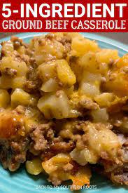5 Ingredient Ground Beef Casserole Recipe Beef Casserole Recipes Ground Beef Recipes For Dinner Beef Recipes For Dinner