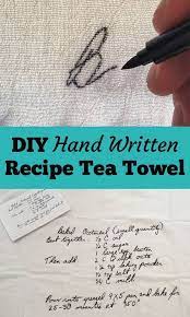 Diy Hand Written Recipe Tea Towel Recipe Tea Towel Tea Towels Diy Tea Towels Crafts