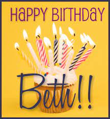 Happy Happy Birthday Beth Birthday Happy Birthday Birthday Greetings