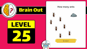 Check spelling or type a new query. Brain Out Level 25 Updated How Many Ants Answer Daze Puzzle