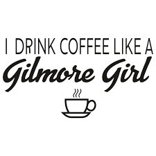 Download I Drink Coffee Like A Gilmore Girl Svg Coffee Like A Gilmore Girl Svg Gilmore Girl Svg Logo Drink Coffee Like A Gilmore Girl Svg Cut File Download
