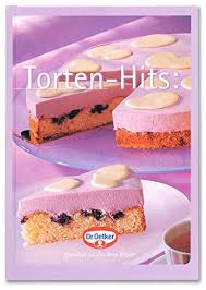 Dann bist du hier richtig! Torten Hits Schnelles Backen Dr Oetker Osterreich Amazon De Bucher
