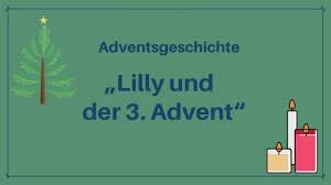 So wird das warten zum vergnügen: Lilly Und Der 3 Advent Adventsgeschichte Geschichten Haus