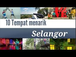 Berbanding negeri lain, perkembangan pesat ekonomi selangor telah mengubah bentuk pelancongan di negeri ini. 10 Tempat Menarik Di Selangor Youtube