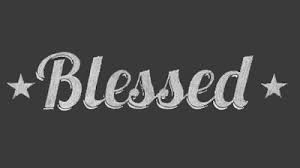 Image result for blessed