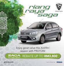 Maybe you would like to learn more about one of these? Proton Cars Get In The Hari Raya Mood With Proton S Riang Raya Saga Enjoy Up To Rm3 800 Rebate This Aidilfitri When You Purchase The Proton Saga Discover More About Proton S June