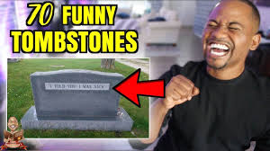 These tombstones are proof that you can be funny when facing death. The Top 70 Funniest Tombstones Ever Alonzo Lerone Youtube