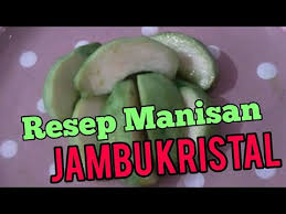 Senyawa astringents ini ternyata merupakan salah satu pelaku yang dapat membunuh bakteri yang menjadi penyabab kemunculan penyakit diare. Resep Manisan Jambu Kristal Youtube