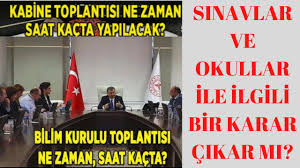Bilim kurulu toplantısı ne zaman, saat kaçta? Son Dakika Kabine Toplantisi Ve Bilim Kurulu Toplantisi Ne Zaman Sinavlarla Ilgili Karar Cikar Mi Youtube