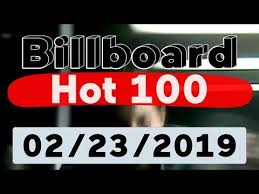 Billboard Hot 100 Top 100 Songs Of The Week February 23 2019