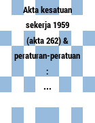 Definisi kesatuan sekerja seksyen 2 1 akta kesatuan sekerja yang bermaksud seperti berikut: Skip To Content Toggle Navigation Vufind All Fields Title Author Subject Call Number Isbn Issn Find Advanced Akta Kesatuan Sekerja 1959 Ak Similar Items Cite This Email This Export Record Export To Refworks Export To Endnoteweb Export To Endnote