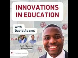 Innovations in Education with David Adams