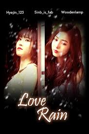 Tags fluff eunji childhoodfriends yerin 2jung childhoodau sinb gfriend yuju sowon eunha umji yeojachingu yeju sinju sinrin eunrin wonha umb soju wonb wonrin . Love Rain Asianfanfics