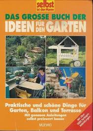 Schöner als halbherzige ovale konturen sind genaue kreisformen, wie sie der zirkel auf den professionellen gartenplan zieht. Das Grosse Buch Der Ideen Fur Den Garten Buch Gebraucht Kaufen A02bg9rd01zzj