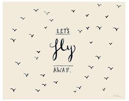 Birds Flying In The Sky Quotes I Always Dreamt Of Being A Bird Flying Through The Sky Like An Airplane Love It Woorden Teksten Wijze Woorden