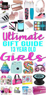 Diy Birthday Gifts For Teenage Girls 13 Best Gifts 13 Year Old Girls Top Gift Ideas That 13 Yr Old Girls Will Love F Birthday Presents For Teens Birthday Presents For Girls Birthday Gifts For Teens