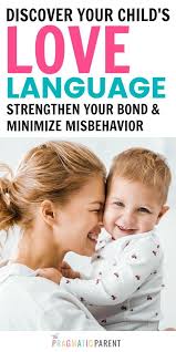 What S Your Child S Love Language The 5 Love Languages Of Kids Kids Behavior Love Languages For Kids 4 Year Old Behavior