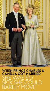 When Camilla Married Prince Charles She Was Extremely Sick Prince Charles And Camilla Prince Charles Wedding Prince Charles